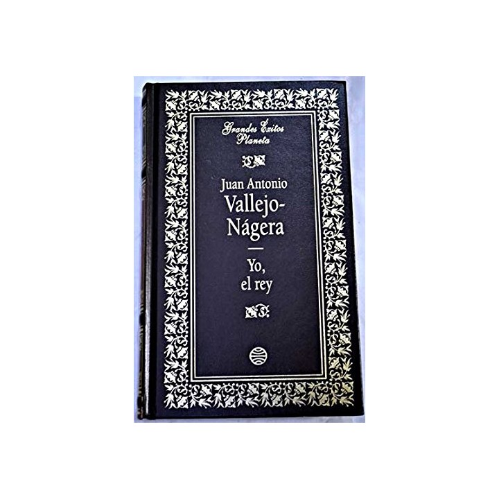 Yo, el rey - Juan Antonio Vallejo-Nagera